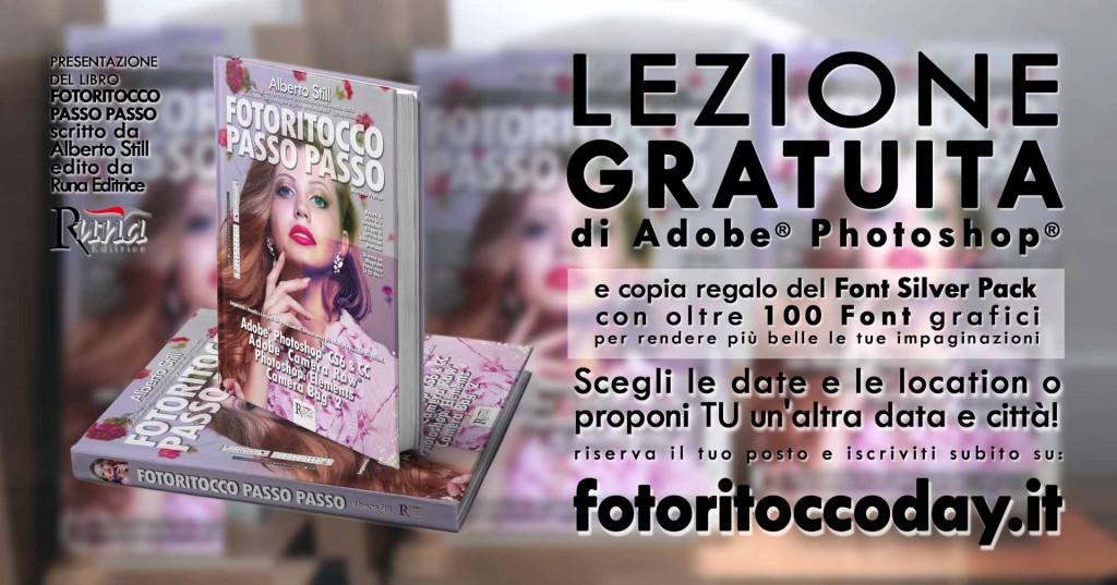 fotoritoccoday-presentazione-libro-fotoritocco-passo-passo-Alberto-Still-manuale-pratico-corso-adobe-photoshop-lezione-gratuita-varie-date
