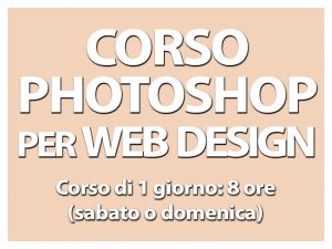 corso-Photoshop-per-Web-Designe-e-Webmaster-Padova-Milano-Roma-Bologna-Corso-di-1-giorno-8-ore-sabato-o-domenica
