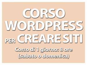 corso-wordpress-per-creare-siti_corso-CREARE-SITO-WEB-PROFESSIONALE-E-FUNZIONALE-Facile_wordpress_padova_milano_roma