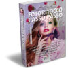 copertina_Libro FOTORITOCCO PASSO PASSO con Adobe® Photoshop® CS6/CC Adobe® Camera Raw® Photoshop® Elements e Camera Bag® 2 Manuale pratico scritto da Alberto Still