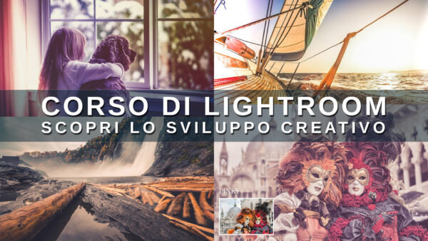 Corso-Lightroom-Corso-di-Adobe-Lightroom-Completo-by-Alberto-Still_sviluppo-creativo